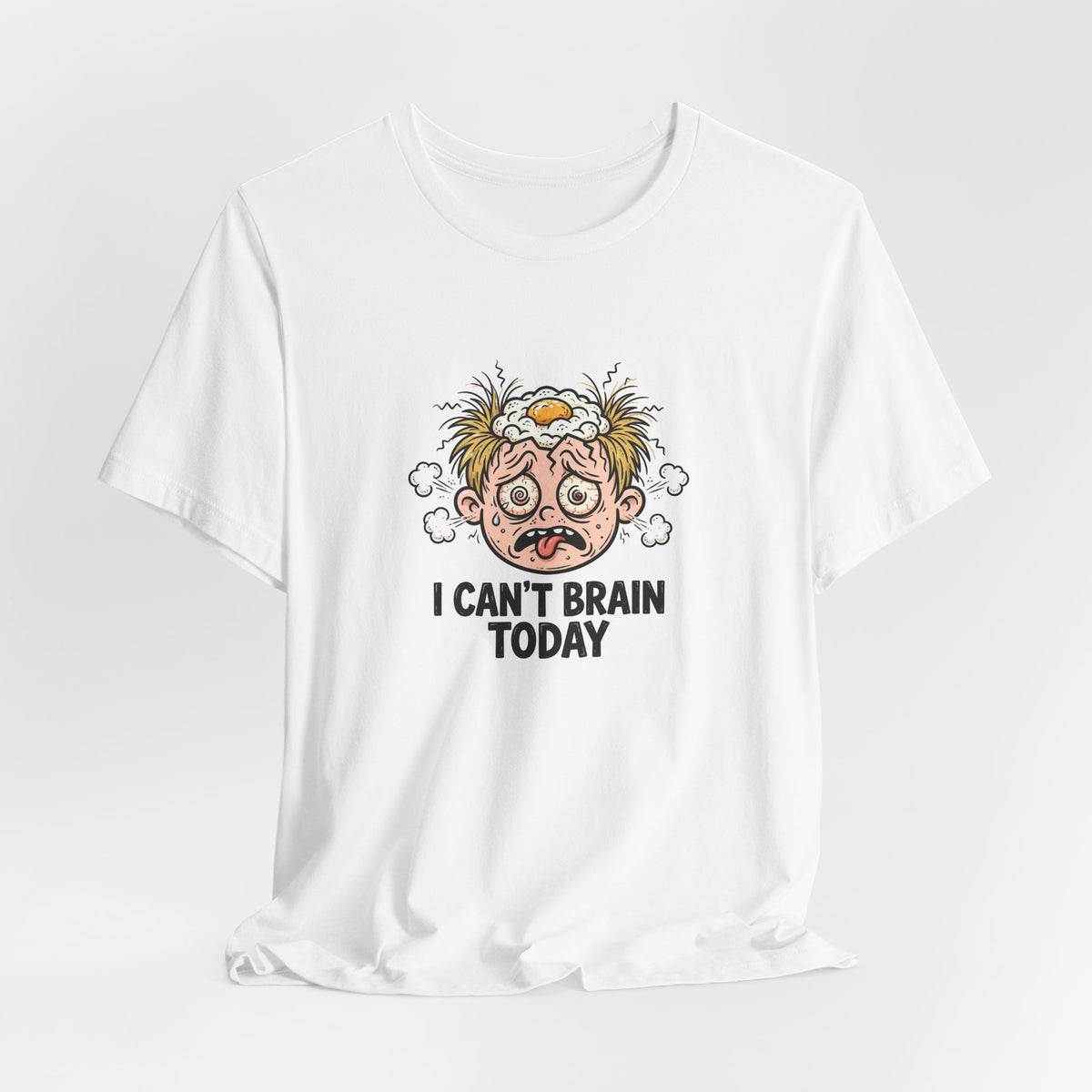 "I Can't Brain Today" Funny T-Shirt