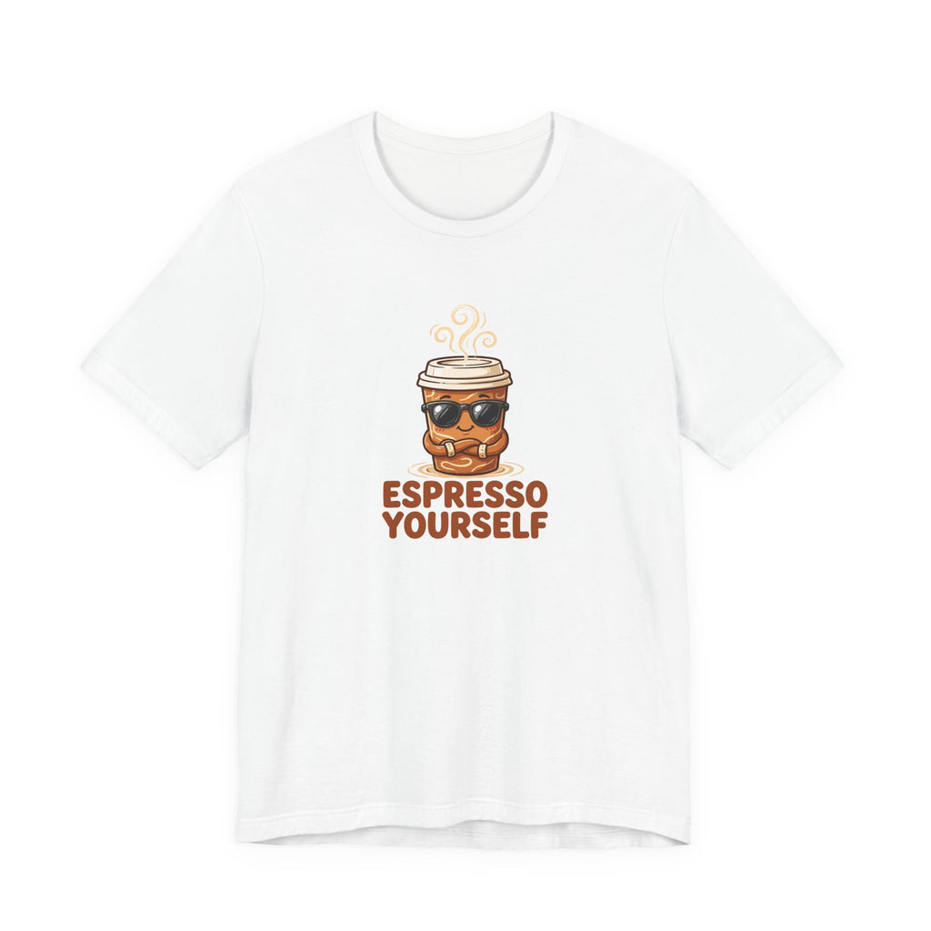 "Espresso Yourself" Funny Coffee T-Shirt