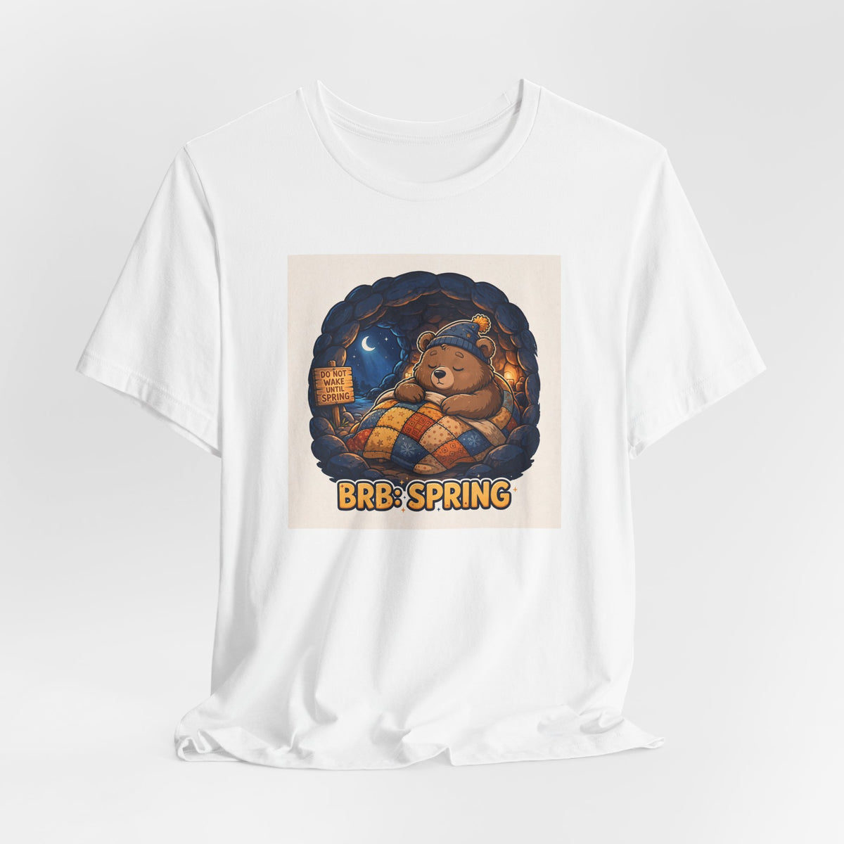 "BRB: Spring" Funny Hibernating Bear T-Shirt