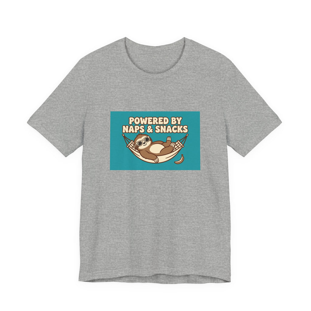 "Powered by Naps & Snacks" Funny Lazy Tee