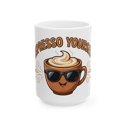 "Espresso Yourself" Funny Coffee Mug