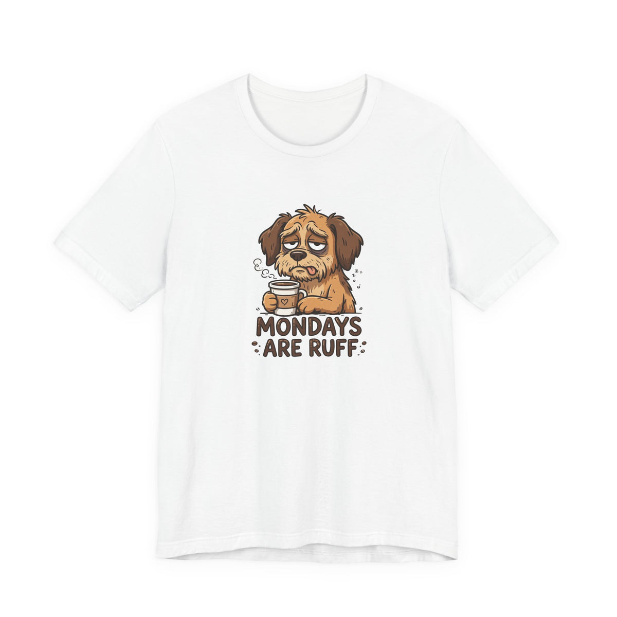 "Mondays Are Ruff" Funny Dog Coffee T-Shirt