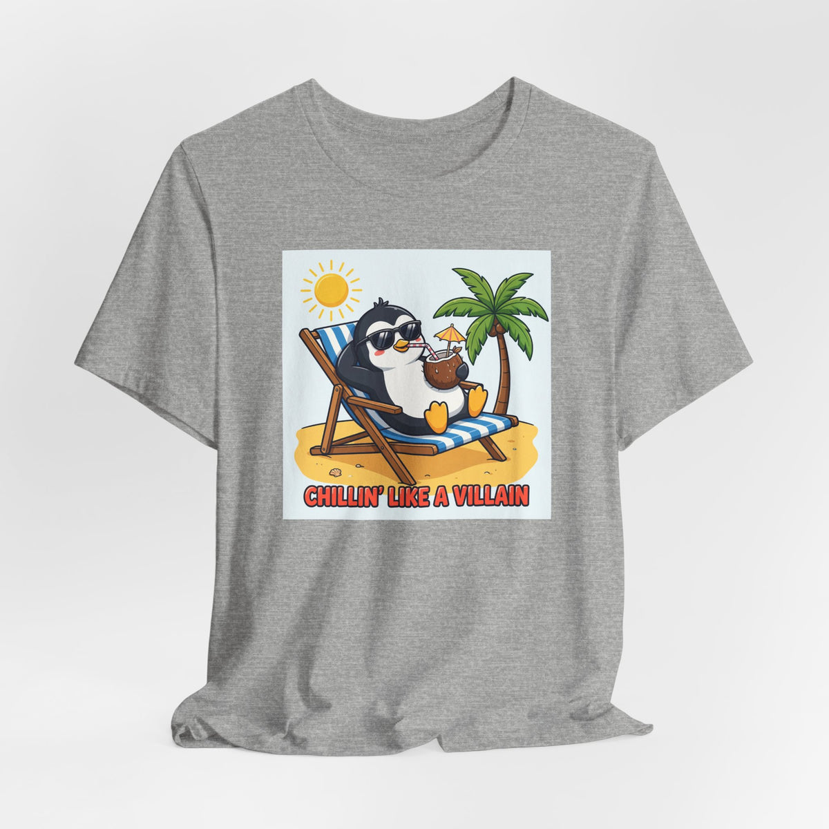 "Chillin' Like a Villain" Funny Penguin T-Shirt