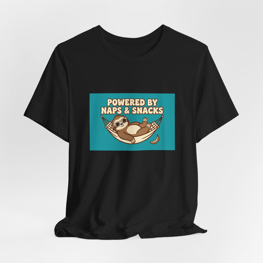 "Powered by Naps & Snacks" Funny Lazy Tee