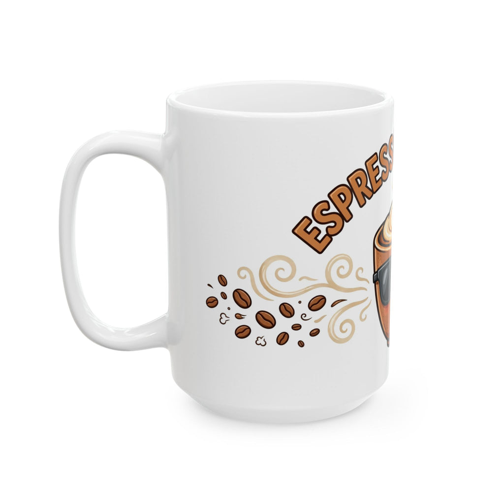 "Espresso Yourself" Funny Coffee Mug