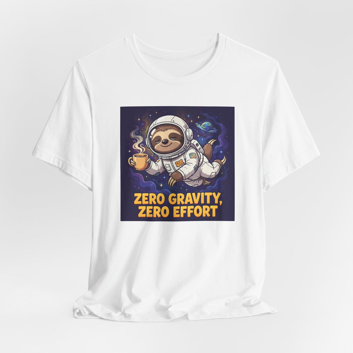 "Zero Gravity, Zero Effort" Funny Sloth Astronaut T-Shirt
