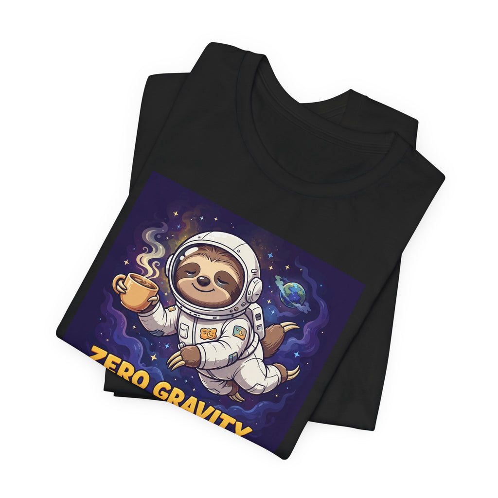 "Zero Gravity, Zero Effort" Funny Sloth Astronaut T-Shirt