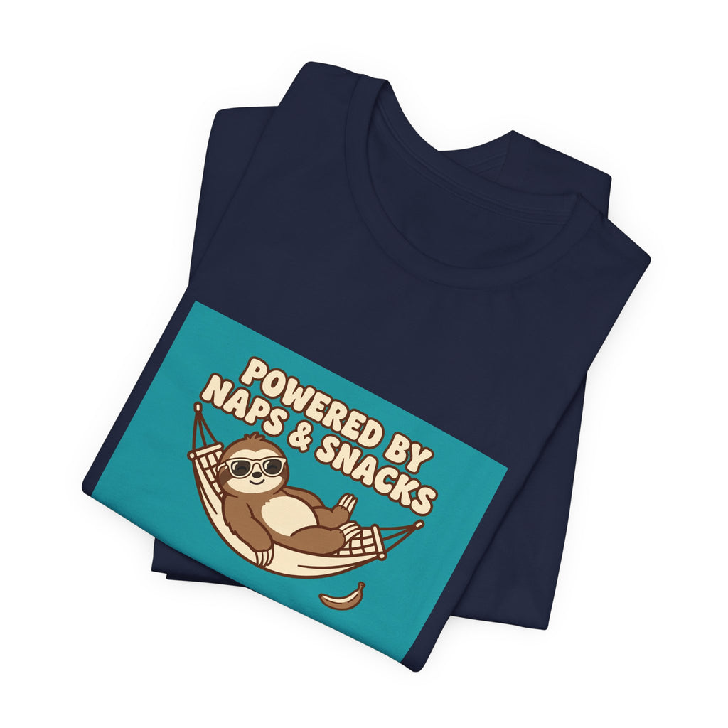 "Powered by Naps & Snacks" Funny Lazy Tee