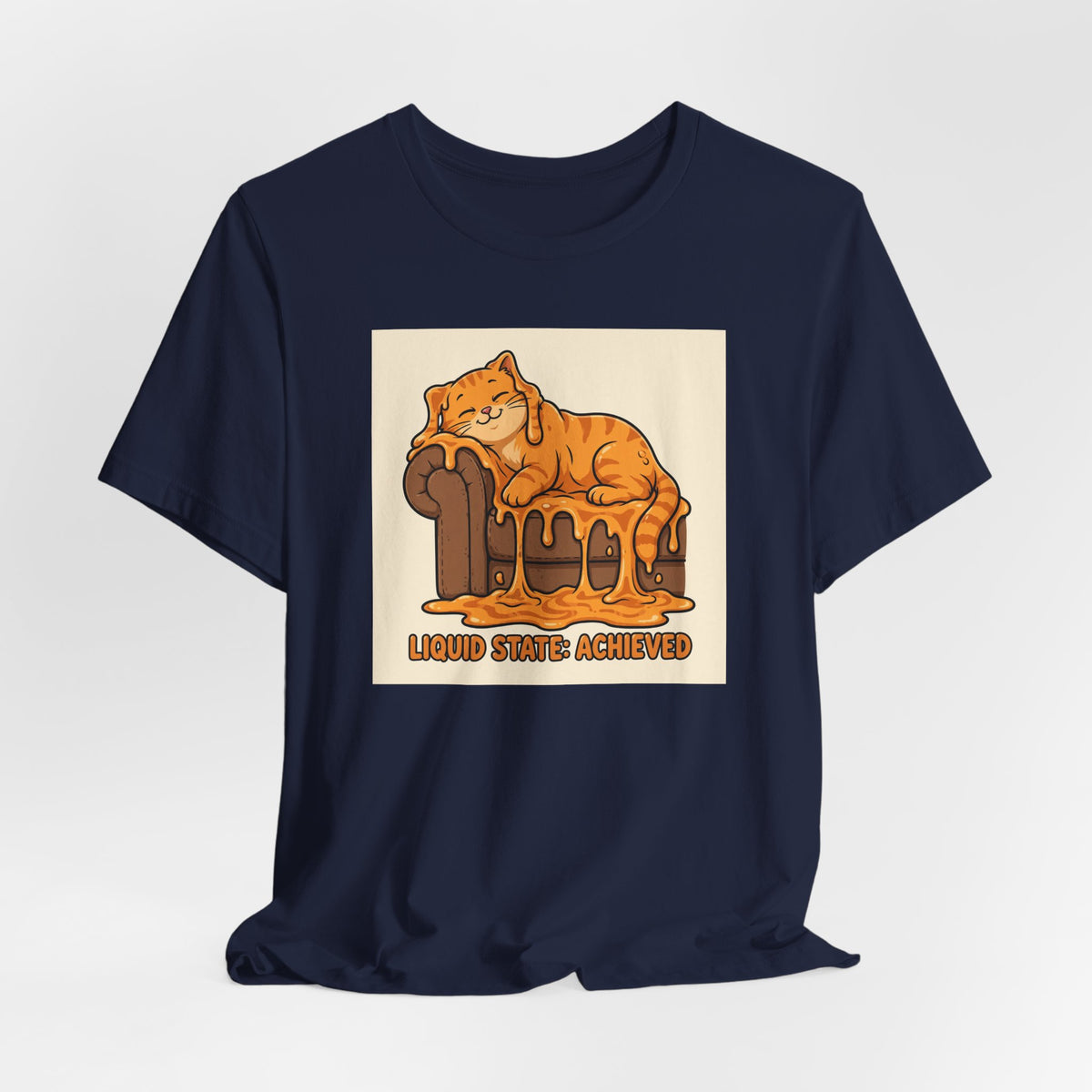 "Liquid State: Achieved" Funny Lazy Cat T-Shirt