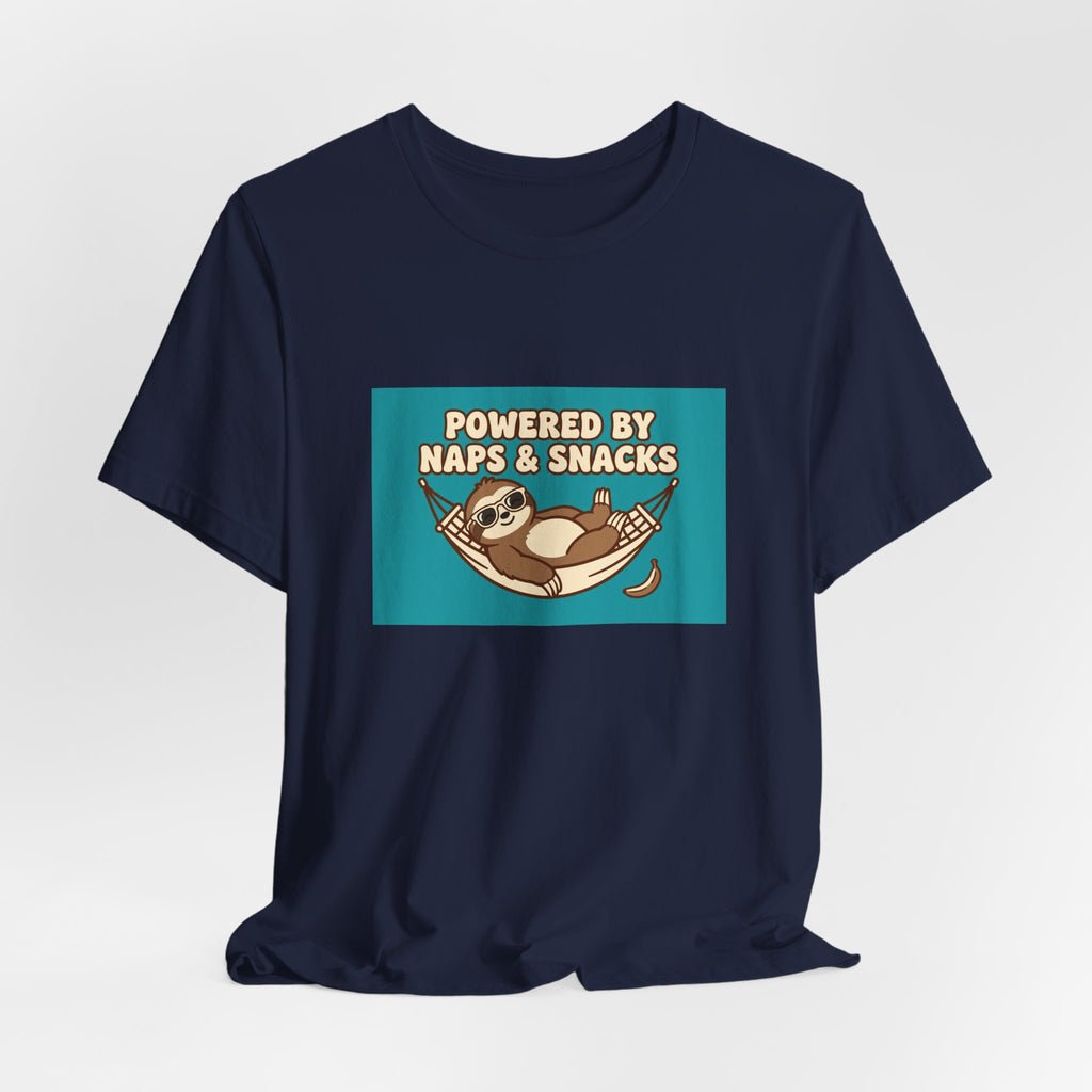 "Powered by Naps & Snacks" Funny Lazy Tee