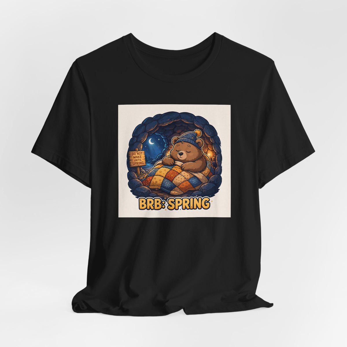 "BRB: Spring" Funny Hibernating Bear T-Shirt