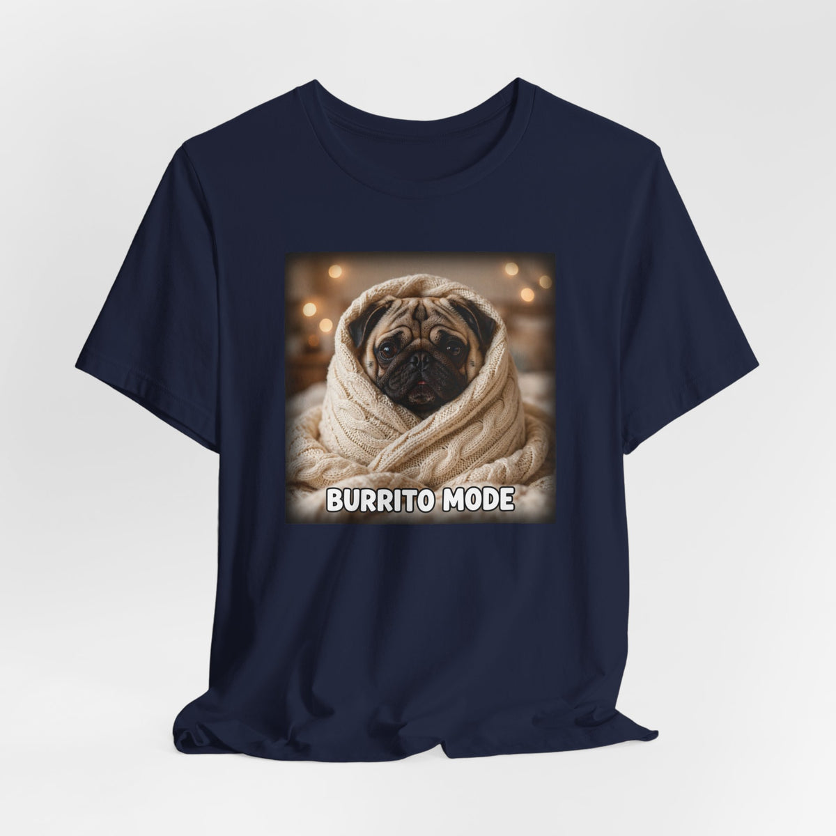 "Burrito Mode" Funny Pug T-Shirt