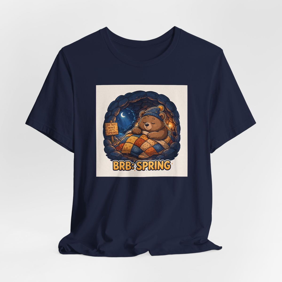 "BRB: Spring" Funny Hibernating Bear T-Shirt