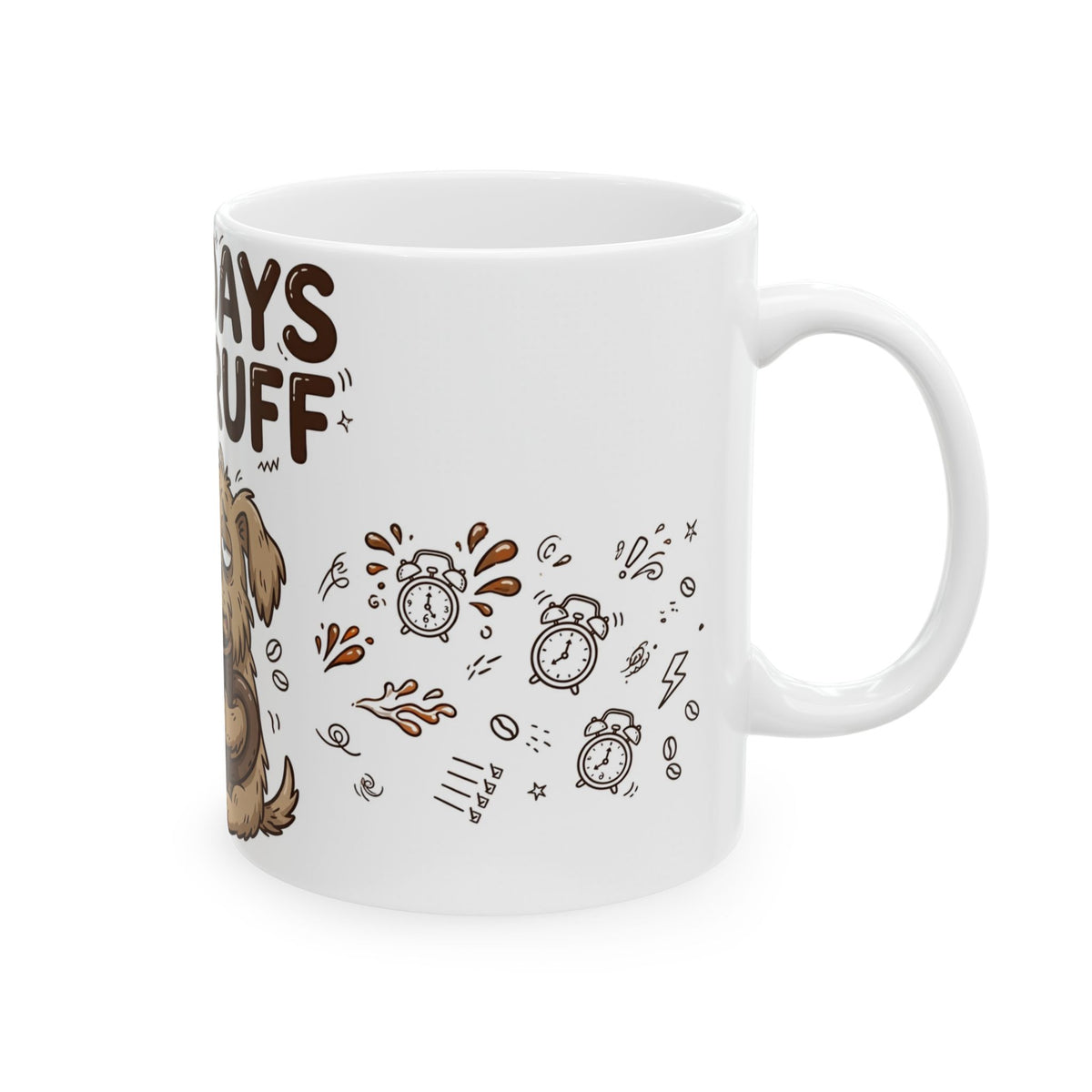 "Mondays Are Ruff" Funny Dog Coffee Mug